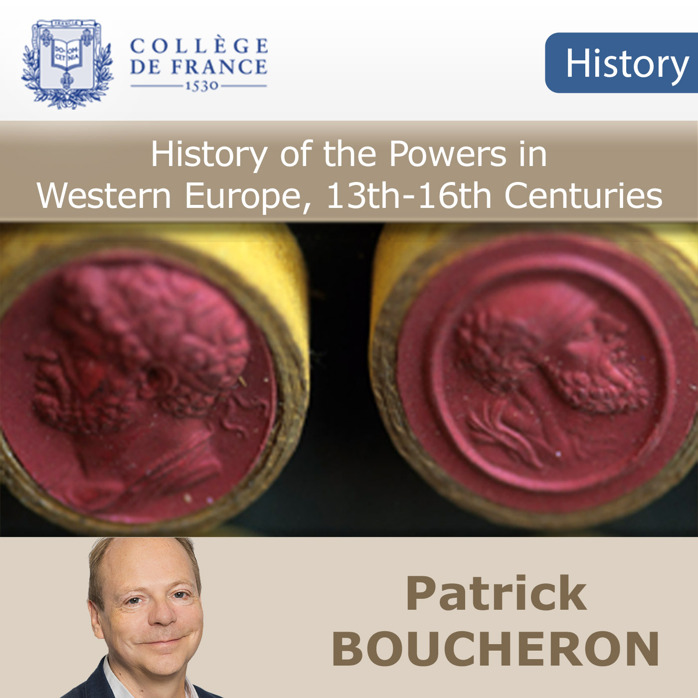 History of the Powers in Western Europe, 13th-16th Centuries:Patrick Boucheron